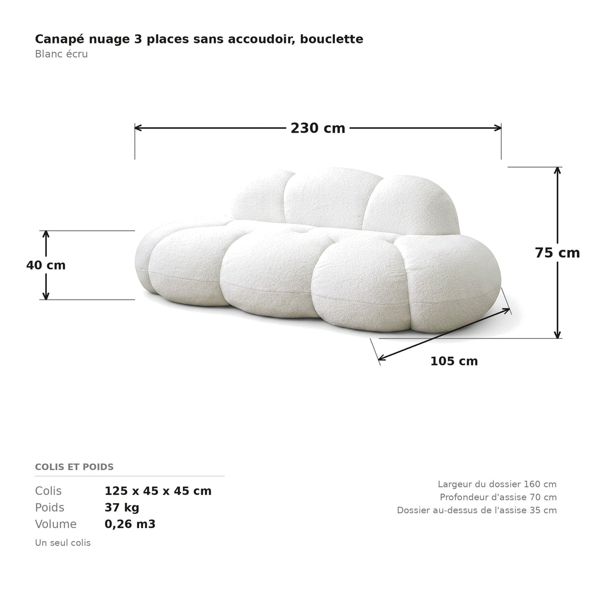 Canapé nuage 3 places sans accoudoir, cotes et dimensions du colis, tissu bouclé blanc écru